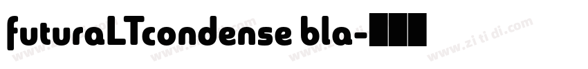 futuraLTcondense bla字体转换